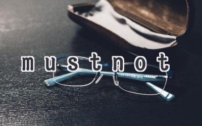 mustnot