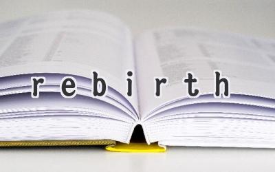 rebirth