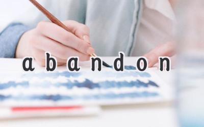 abandon