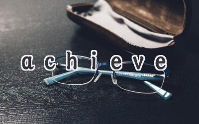 achieve