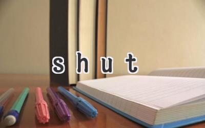 shut