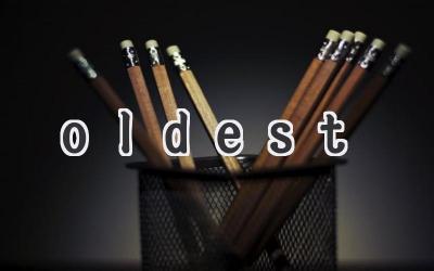 oldest