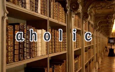 aholic