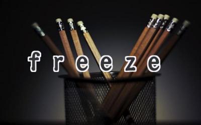 freeze