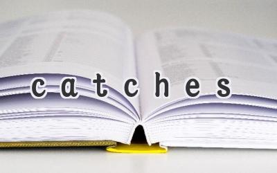 catches
