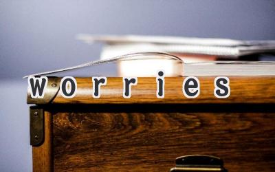 worries