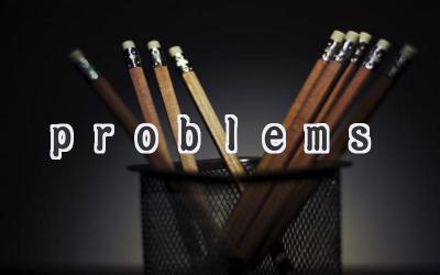 problems
