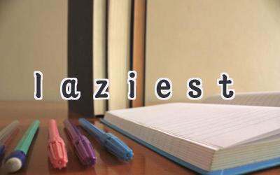 laziest