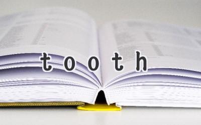 tooth